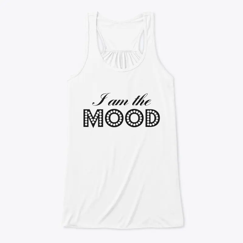 #IamTheMood